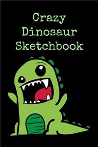 Crazy Dinosaur Sketchbook