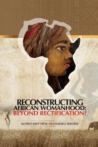 Reconstructing African Womanhood