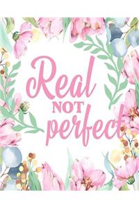 Real Not Perfect