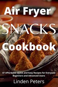 Air Fryer Snacks Cookbook