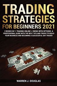 Trading Strategies For Beginners 2021