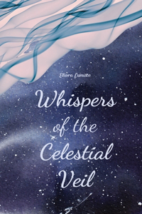 Whispers of the Celestial Veil