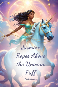 Jasmine Ropes Above the Unicorn Puff