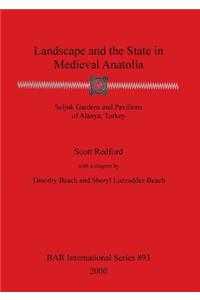 Landscape and the State in Medieval Anatolia