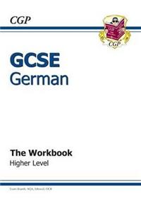 GCSE German Workbook - Higher (A*-G course)