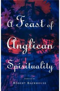 A Feast of Anglican Spirituality