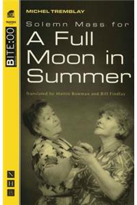 Solemn Mass for a Full Moon in Summer