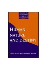 Human Nature and Destiny