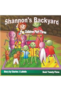 Shannon's Backyard The Children Part Three