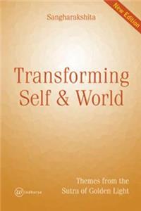 Transforming Self and World
