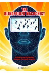 The Blindfolded Masochist