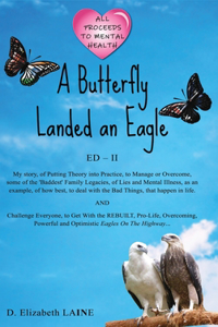 Butterfly Landed an Eagle; ED 2