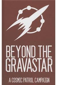 Cosmic Patrol Beyond the Grava