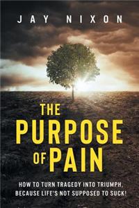 Purpose of Pain