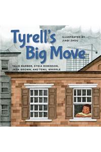 Tyrell's Big Move