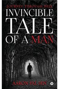 Invincible Tale of a Man