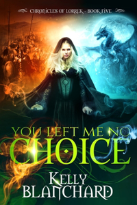You Left Me No Choice