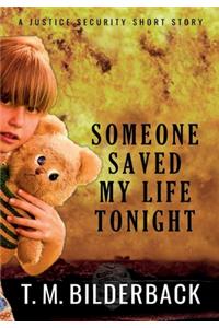 Someone Saved My Life Tonight - A Justice Security Short Story