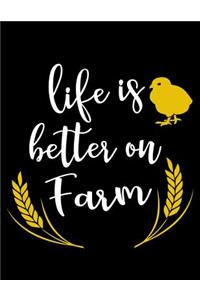 Life Is Better On The Farm