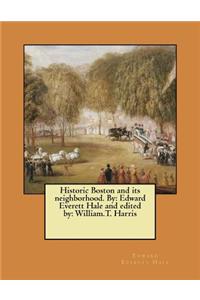 Historic Boston and its neighborhood. By
