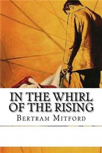 In the Whirl of the Rising