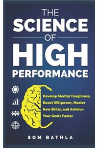 The Science of High Performance