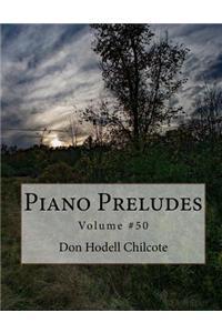 Piano Preludes Volume #50