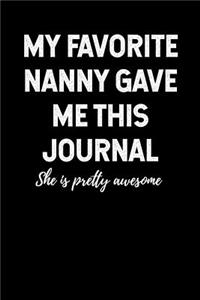 My Favorite Nanny Gave Me This Journal - She is Pretty Awesome