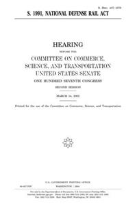 S. 1991, National Defense Rail ACT