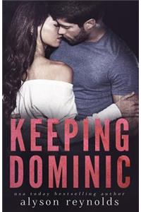 Keeping Dominic