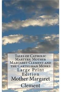 Tales of Catholic Martyrs