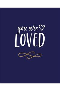 You Are Loved