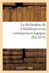 La Déclaration de Chislehurst Et Ses Conséquences Logiques (Éd.1874)