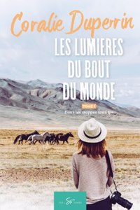 Les lumières du bout du monde - Tome 1