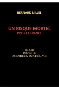 Un Risque Mortel Pour La France