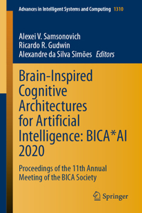 Brain-Inspired Cognitive Architectures for Artificial Intelligence: Bica*ai 2020