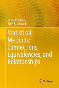 Statistical Methods: Connections, Equivalencies, and Relationships