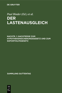 Nachträge Zum Hypothekensicherungsgesetz Und Zum Soforthilfegesetz