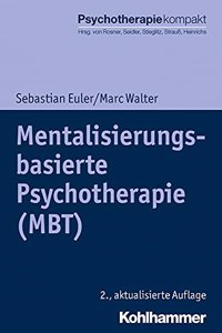 Mentalisierungsbasierte Psychotherapie (Mbt)