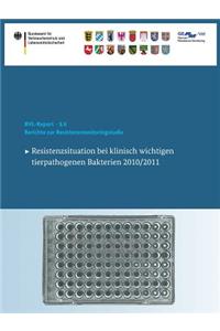 Berichte Zur Resistenzmonitoringstudie 2010/2011