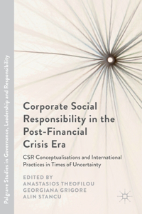 Corporate Social Responsibility in the Post-Financial Crisis Era