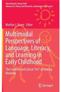 Multimodal Perspectives of Language, Literacy, and Learning in Early Childhood