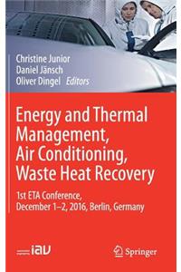 Energy and Thermal Management, Air Conditioning, Waste Heat Recovery