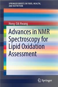 Advances in NMR Spectroscopy for Lipid Oxidation Assessment