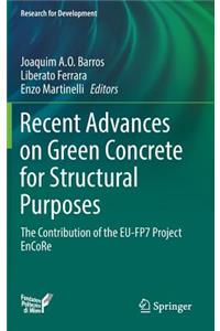 Recent Advances on Green Concrete for Structural Purposes