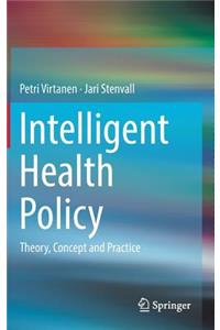 Intelligent Health Policy