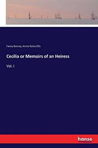 Cecilia or Memoirs of an Heiress