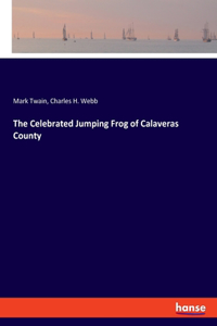 The Celebrated Jumping Frog of Calaveras County
