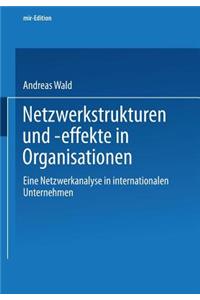 Netzwerkstrukturen Und -Effekte in Organisationen