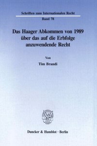 Das Haager Abkommen Von 1989 Uber Das Auf Die Erbfolge Anzuwendende Recht